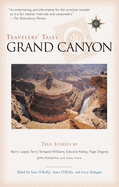 Travelers' Tales Grand Canyon: True Stories