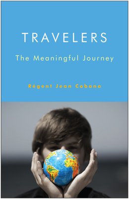 Travelers: The Meaningful Journey - Cabana, Regent Jean