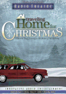 Traveling Home for Christmas: Four Stories That Journey to the Heart of the Holiday by O. Henry, Leo Tolstoy and Anthony Trollope