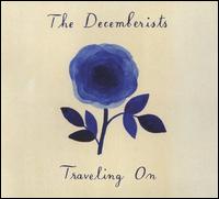 Traveling On - The Decemberists