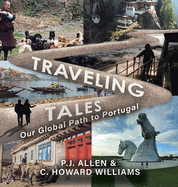 Traveling Tales: Our Global Path to Portugal