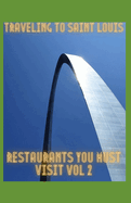 Traveling to Saint louis Restaurants you must visit Vol 2: More flavor with added chills and thrills