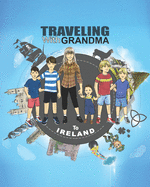 TRAVELING with GRANDMA to IRELAND