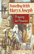 Traveling with Mary and Joseph: Praying Las Posadas