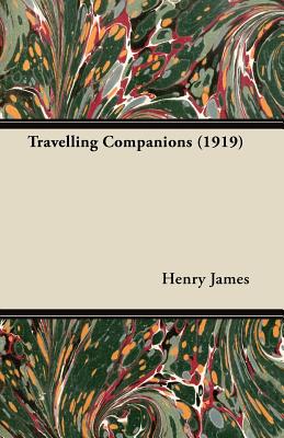 Travelling Companions (1919) - James, Henry