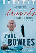 Travels: Collected Writings, 1950-1993