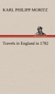 Travels in England in 1782