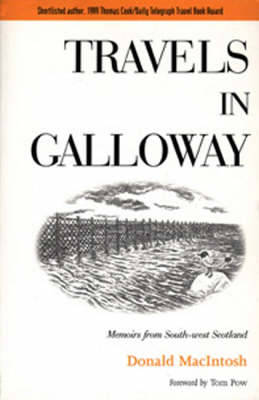 Travels in Galloway - MacIntosh, Donald