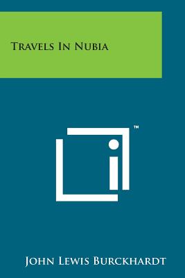 Travels in Nubia - Burckhardt, John Lewis