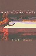 Travels in Outback Australia: Beyond the Black Stump