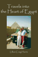 Travels Into the Heart of Egypt