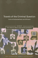 Travels of the Criminal Question: Cultural Embeddedness and Diffusion