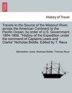 Travels to the Source of the Missouri River, Across the American Continent to the Pacific Ocean, by Order of the U.S. Government 1804-1806. New Edition. Vol. II.