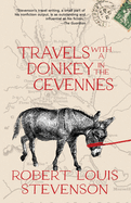Travels with a Donkey in the C?vennes (Warbler Classics Annotated Edition)