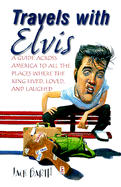 Travels with Elvis - Barth, Jack, and Random House Value Publishing