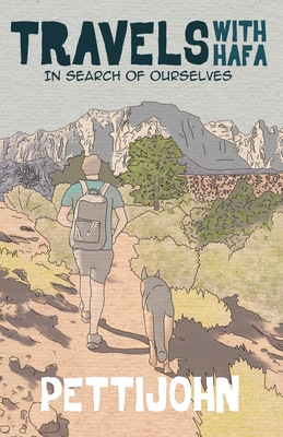 Travels with Hafa: In Search of Ourselves - Pettijohn, Nathan