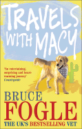 Travels with Macy: One Man and His Dog Take a Journey Through North America in Search of Home