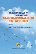 Trayectorias y jornadas: Transnacionalismo en accin