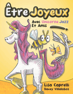 ?tre Joyeux Avec Unicorne Jazz Et Amis: Unicorne Jazz