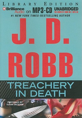 Treachery in Death - Robb, J D, and Ericksen, Susan (Performed by)