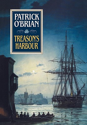 Treason's Harbour - O'Brian, Patrick