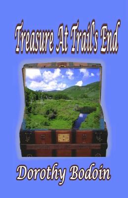 Treasure at Trail's End - Bodoin, Dorothy