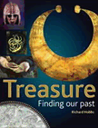 Treasure: Finding Our Past - Hobbs, Richard, Frcp