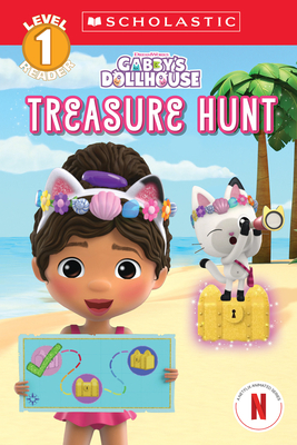Treasure Hunt (Gabby's Dollhouse: Scholastic Reader, Level 1 #3) - Reyes, Gabrielle, Ms.
