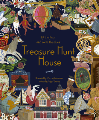 Treasure Hunt House: Lift the Flaps and Solve the Clues... - Davies, Kate