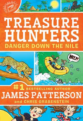 Treasure Hunters: Danger Down the Nile - Patterson, James, and Grabenstein, Chris