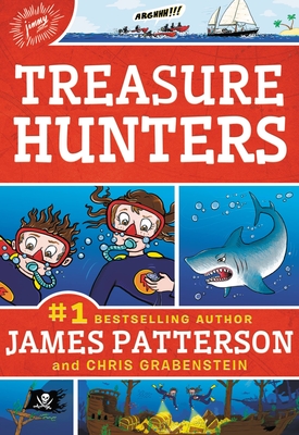 Treasure Hunters - Patterson, James, and Grabenstein, Chris, and Shulman, Mark