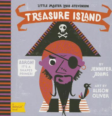 Treasure Island: A Babylit(r) Shapes Primer - Adams, Jennifer