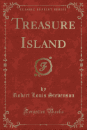 Treasure Island (Classic Reprint)