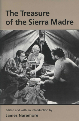 Treasure of the Sierra Madre - Naremore, James (Editor), and Balio, Tino (Editor)