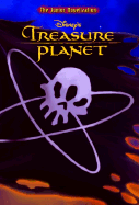 Treasure Planet: Junior Novelization - Random House Disney, and Thorpe, Kiki