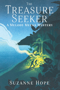Treasure Seeker: A Melody Meeks Mystery
