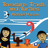 Treasure, Trash, and Turtles
