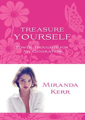 Treasure Yourself: Power Thoughts for My Generation - Kerr, Miranda