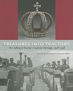 Treasures Into Tractors: The Selling of Russia's Cultural Heritage, 1918-1938