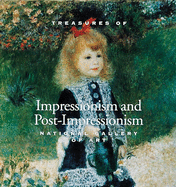 Treasures of Impressionism and Post-Impressionism National Gallery of Art
