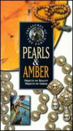 Treasures of the Earth: Pearls and Amber