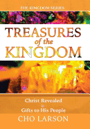 Treasures of the Kingdom: Christ Revealed in Gifts to His People