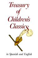 Treasury of Children's Classics: In Spanish and English