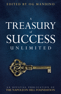 Treasury of Success Unlimited: An Official Publication of the Napoleon Hill Foundation