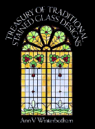 Treasury of Traditional Stained Glass Designs