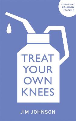 Treat Your Own Knees - Johnson, Jim