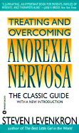 Treating and Overcoming Anorexia Nervosa - Levenkron, Steven