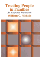 Treating People in Families: An Integrative Framework