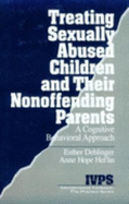 Treating Sexually Abused Children and Their Nonoffending Parents: A Cognitive Behavioral Approach