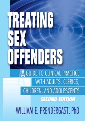 Treating Youth Who Sexually Abuse: An Integrated Multi-Component Approach - Lundrigan, Stephen